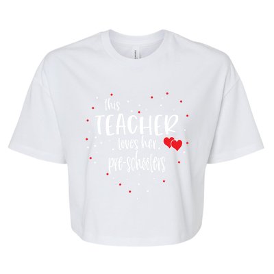 Preschool Teacher Gift Loves Her Preschooler Valentines Day Meaningful Gift Bella+Canvas Jersey Crop Tee