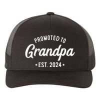 Promoted To Grandpa 2024 Soon To Be Grandfather New Grandpa Yupoong Adult 5-Panel Trucker Hat