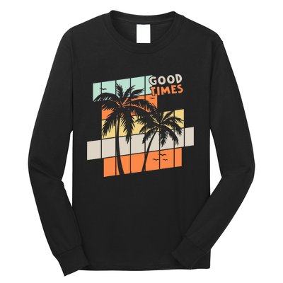 Palm Trees Good Times Retro Palm Trees Beach Summer Long Sleeve Shirt