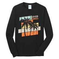 Palm Trees Good Times Retro Palm Trees Beach Summer Tall Long Sleeve T-Shirt