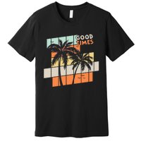 Palm Trees Good Times Retro Palm Trees Beach Summer Premium T-Shirt