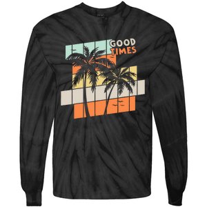 Palm Trees Good Times Retro Palm Trees Beach Summer Tie-Dye Long Sleeve Shirt