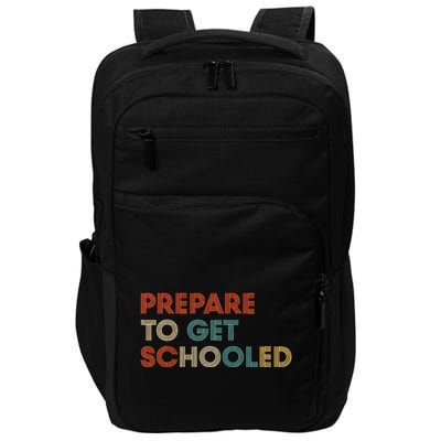 Prepare to Get Schooled Funny Back to School Teacher Impact Tech Backpack