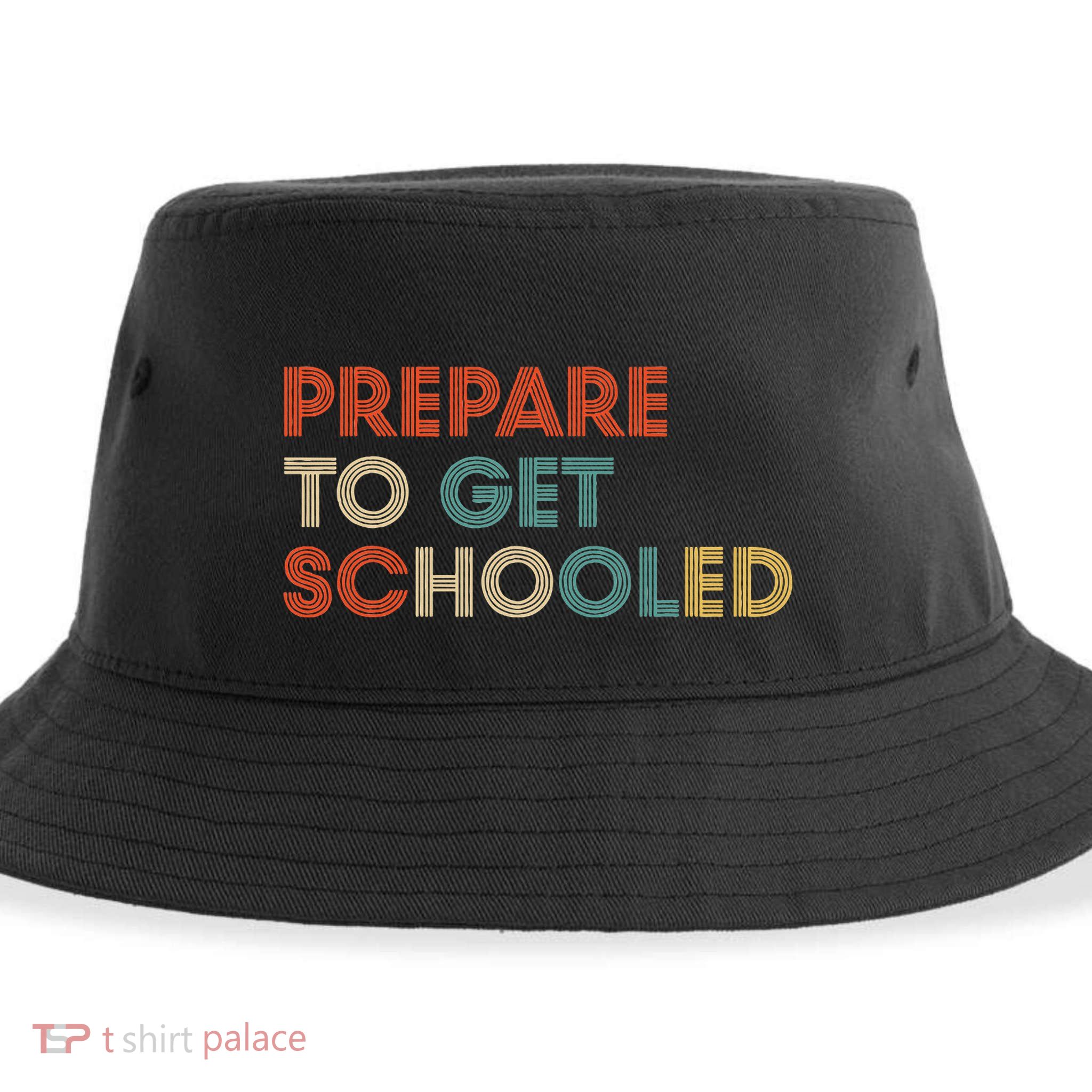 Prepare to Get Schooled Funny Back to School Teacher Sustainable Bucket Hat