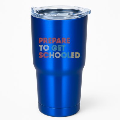 Prepare to Get Schooled Funny Back to School Teacher Tumbler