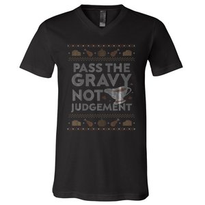 Pass The Gravy Not Judget Funny Ugly Thanksgiving V-Neck T-Shirt