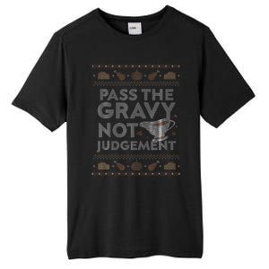 Pass The Gravy Not Judget Funny Ugly Thanksgiving Tall Fusion ChromaSoft Performance T-Shirt