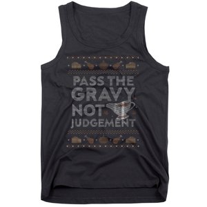 Pass The Gravy Not Judget Funny Ugly Thanksgiving Tank Top