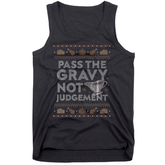 Pass The Gravy Not Judget Funny Ugly Thanksgiving Tank Top