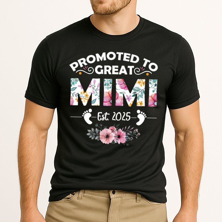 Promoted To Great Mimi Est 2025 First Time Mimi Performance Shirt