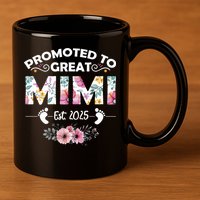 Promoted To Great Mimi Est 2025 First Time Mimi 11oz C Handle Ceramic Mug