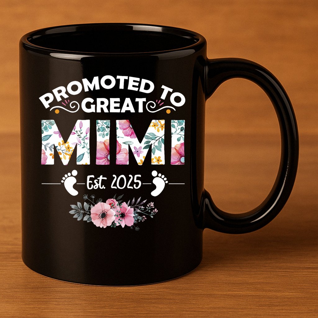 Promoted To Great Mimi Est 2025 First Time Mimi 11oz C Handle Ceramic Mug
