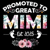 Promoted To Great Mimi Est 2025 First Time Mimi Poster