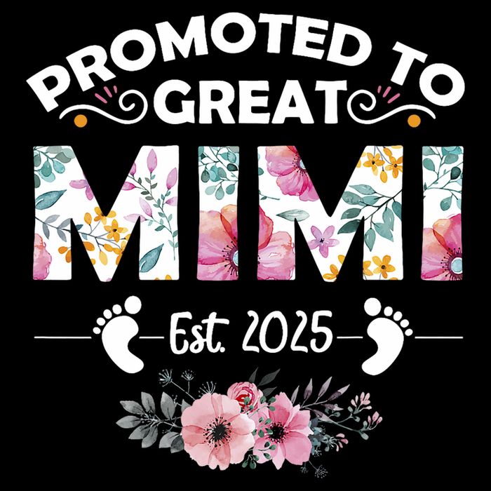 Promoted To Great Mimi Est 2025 First Time Mimi Poster
