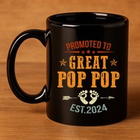 Promoted To Great Pop Pop Est 2024 Soon To Be Pop Pop Cool Gift 11oz C Handle Ceramic Mug