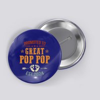 Promoted To Great Pop Pop Est 2024 Soon To Be Pop Pop Cool Gift Button