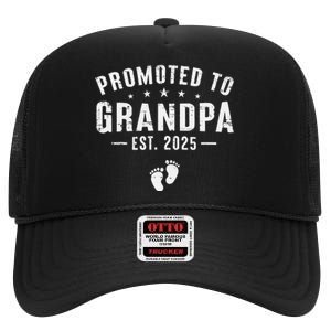 Promoted To Grandpa 2025 Soon To Be Grandfather New Grandpa Gift High Crown Mesh Back Trucker Hat