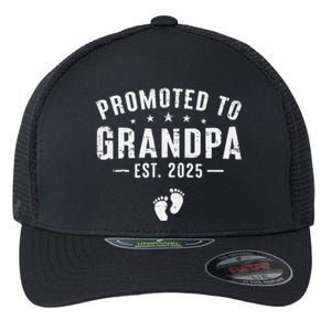 Promoted To Grandpa 2025 Soon To Be Grandfather New Grandpa Gift Flexfit Unipanel Trucker Cap