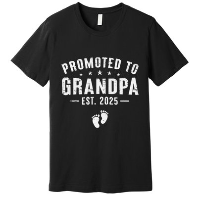 Promoted To Grandpa 2025 Soon To Be Grandfather New Grandpa Gift Premium T-Shirt