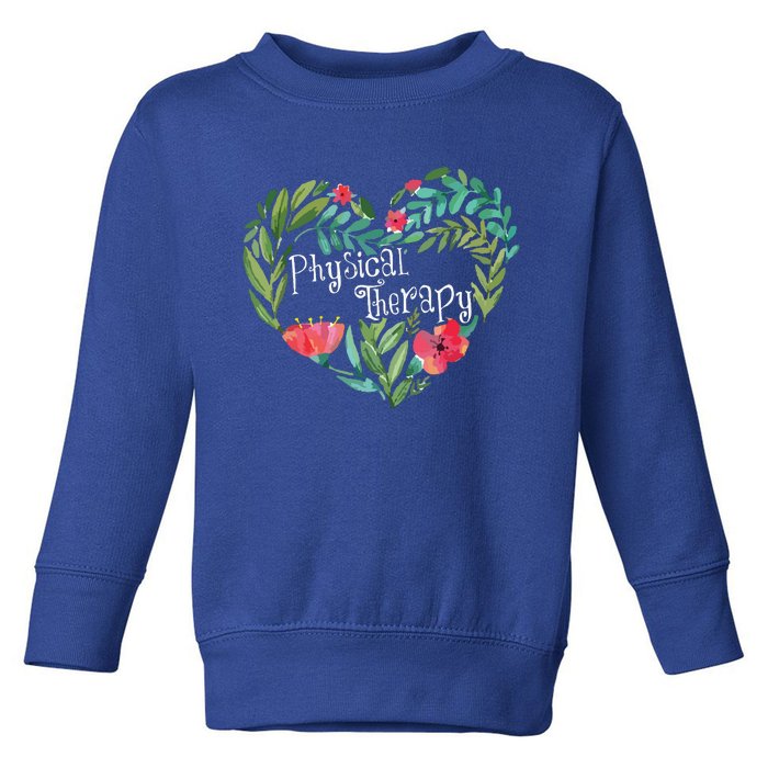 Physical Therapy Gift Funny PT Physical Therapist Toddler Sweatshirt