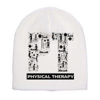 Physical Therapy Gait Training Physiotherapy Therapist Gift Short Acrylic Beanie