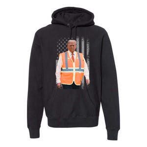 President Trump Garbage Truck Worker Vest Maga 2025 Premium Hoodie