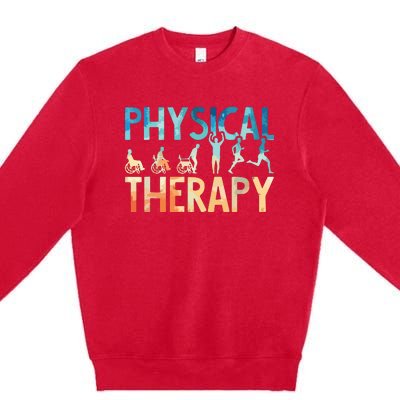 Physical Therapy Gift Physical Therapist Assistant Premium Crewneck Sweatshirt