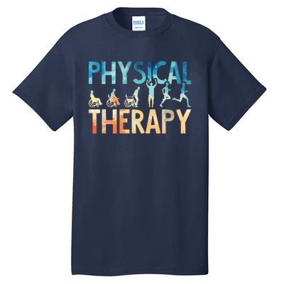 Physical Therapy Gift Physical Therapist Assistant Tall T-Shirt