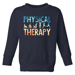 Physical Therapy Gift Physical Therapist Assistant Toddler Sweatshirt