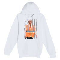 President Trump Garbage Truck Worker Vest Usa Flag Maga 2025 Premium Pullover Hoodie