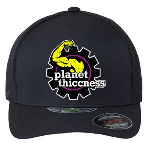 Planet Thiccness Gym Thickness Funny Joke Workout Lover Flexfit Unipanel Trucker Cap