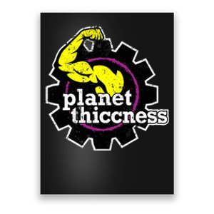 Planet Thiccness Gym Thickness Funny Joke Workout Lover Poster