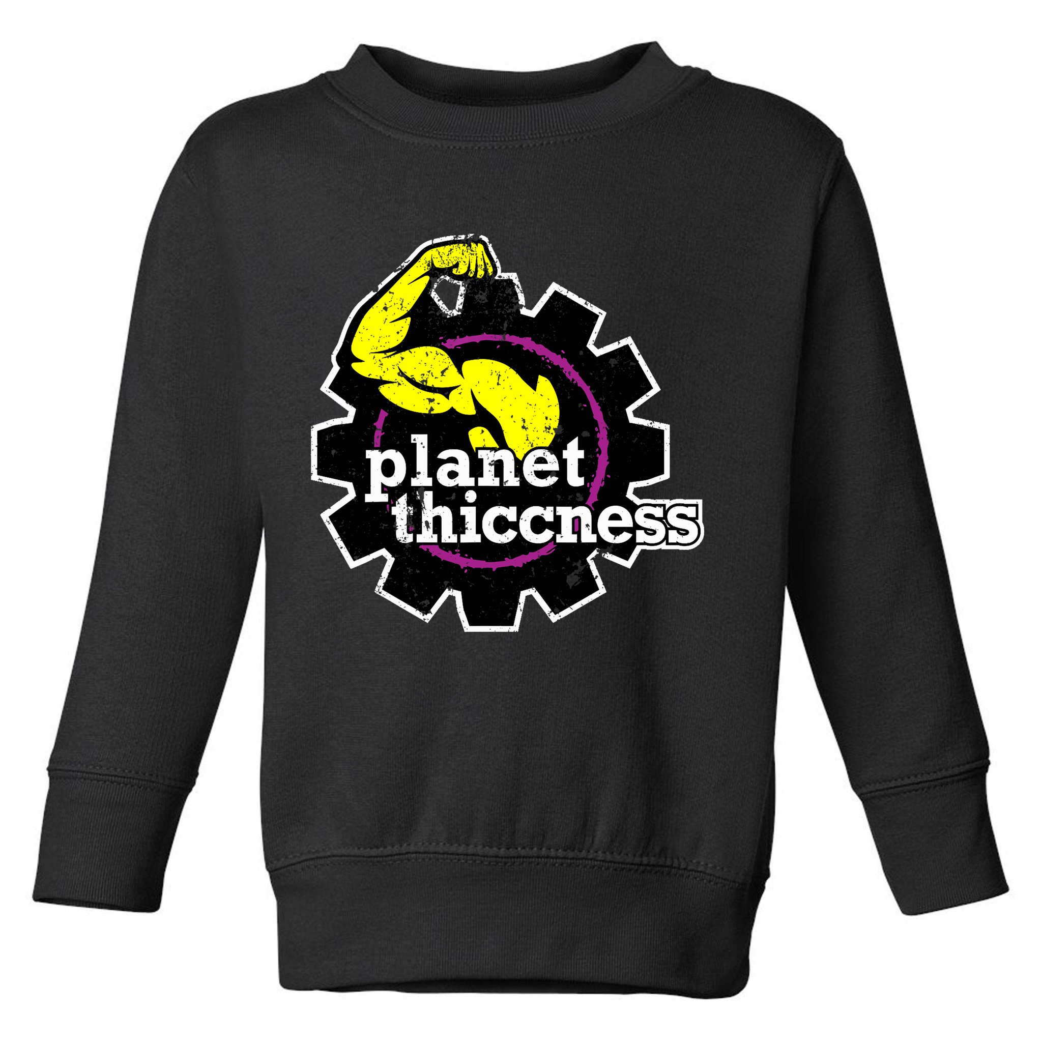 Planet Thiccness Gym Thickness Funny Joke Workout Lover Toddler Sweatshirt