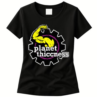 Planet Thiccness Gym Thickness Funny Joke Workout Lover Womens T-Shirt