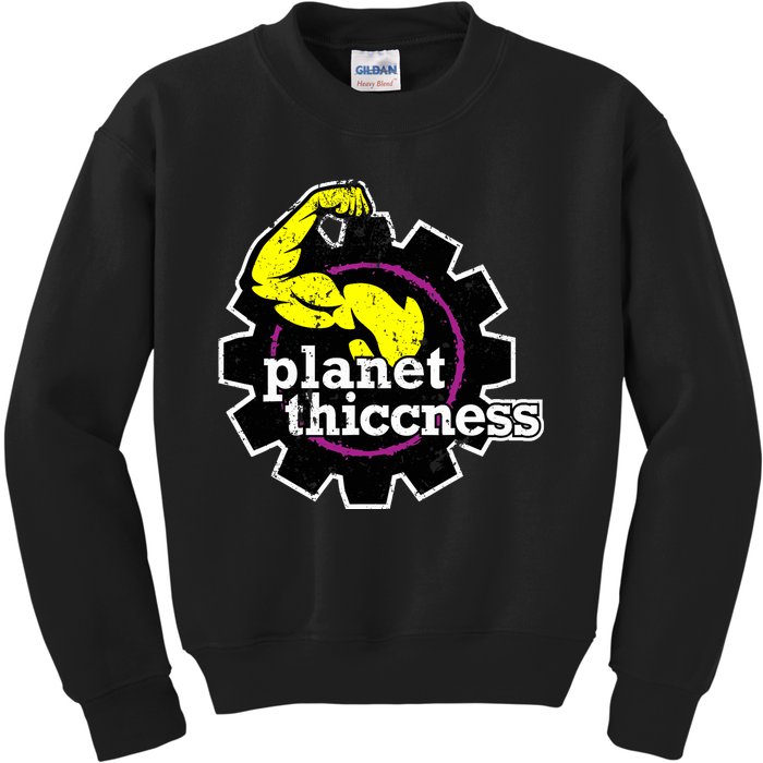 Planet Thiccness Gym Thickness Funny Joke Workout Lover Kids Sweatshirt