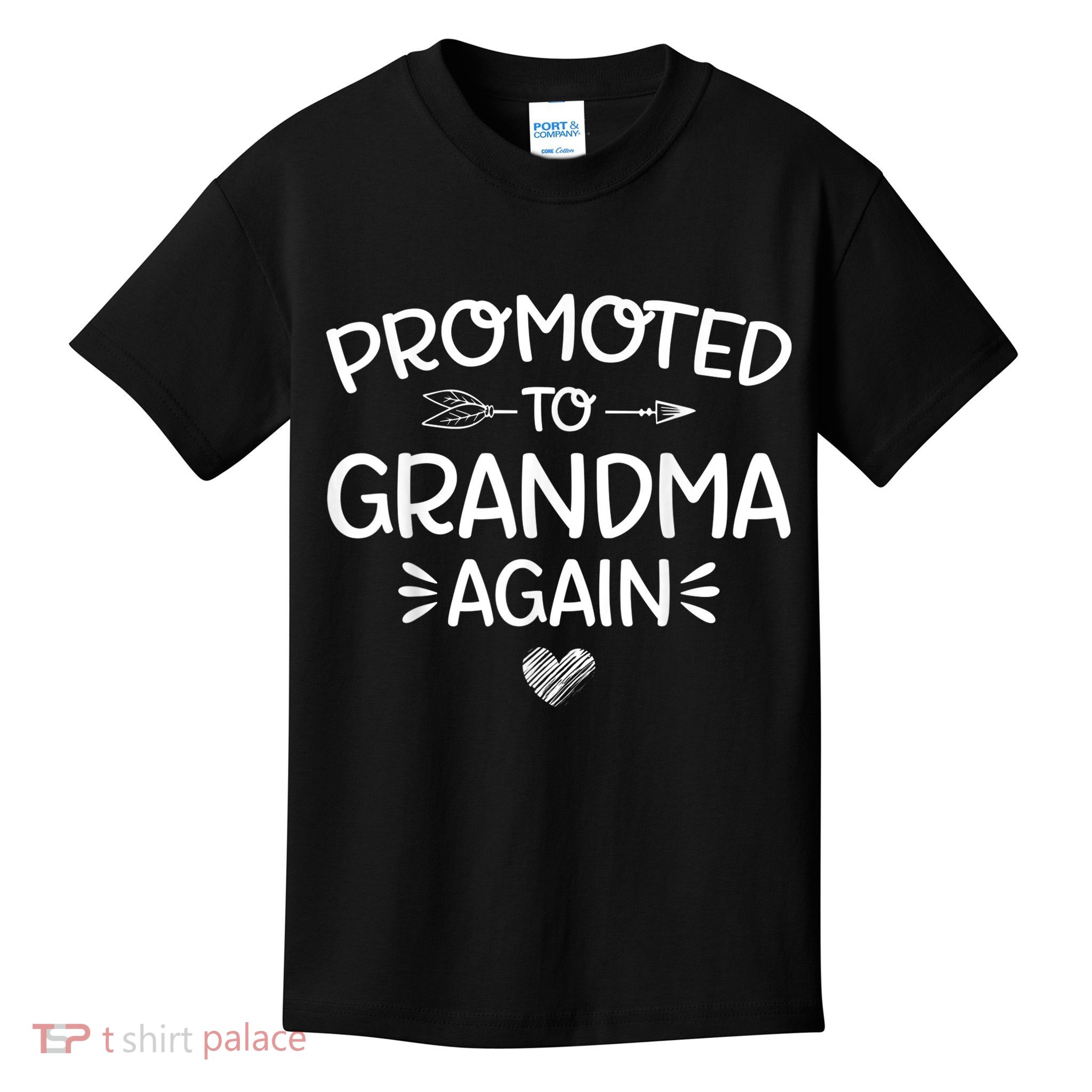 Promoted to Grandma Again New Nana Granny Mothers Day Wo Kids T-Shirt