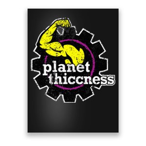 Planet Thiccness Gym Thickness Funny Joke Workout Lover Poster