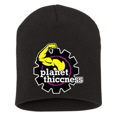 Planet Thiccness Gym Thickness Funny Joke Workout Lover Short Acrylic Beanie