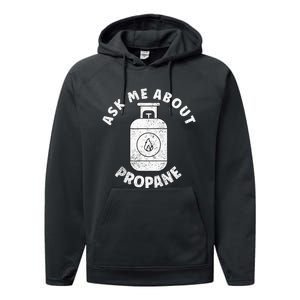 Propane Tank Graphic Ask Me About Propane Performance Fleece Hoodie