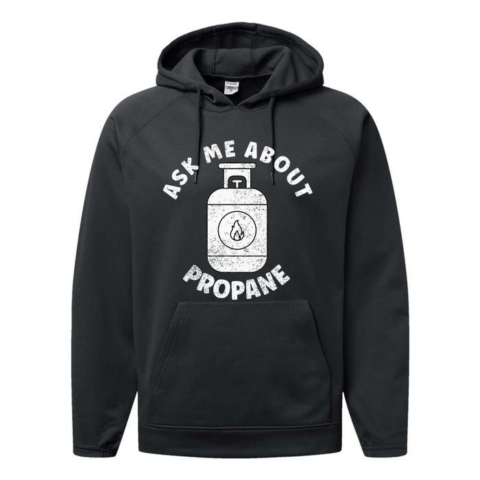 Propane Tank Graphic Ask Me About Propane Performance Fleece Hoodie