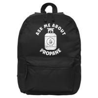Propane Tank Graphic Ask Me About Propane 16 in Basic Backpack