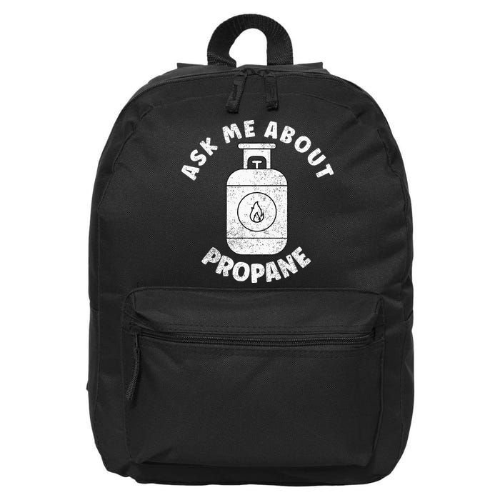 Propane Tank Graphic Ask Me About Propane 16 in Basic Backpack