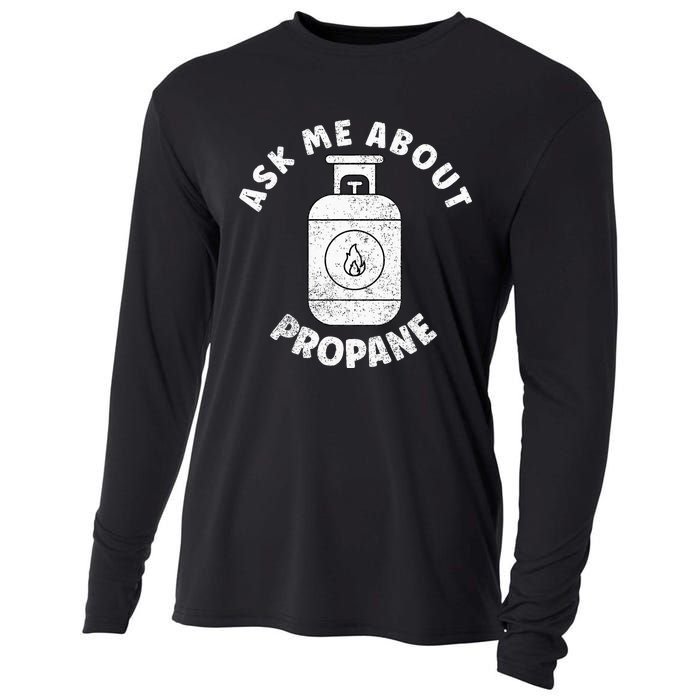 Propane Tank Graphic Ask Me About Propane Cooling Performance Long Sleeve Crew