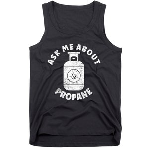 Propane Tank Graphic Ask Me About Propane Tank Top