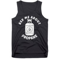 Propane Tank Graphic Ask Me About Propane Tank Top