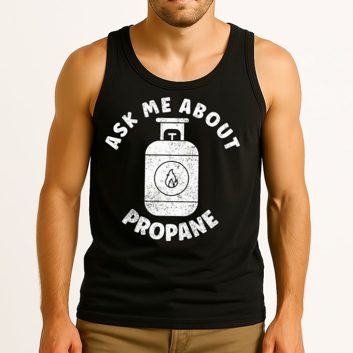 Propane Tank Graphic Ask Me About Propane Tank Top