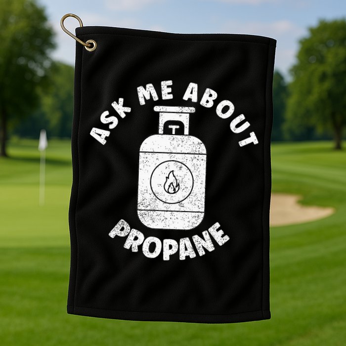 Propane Tank Graphic Ask Me About Propane Golf Towel