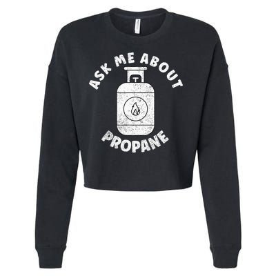 Propane Tank Graphic Ask Me About Propane Cropped Pullover Crew