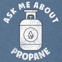 Propane Tank Graphic Ask Me About Propane Garment-Dyed Sweatshirt