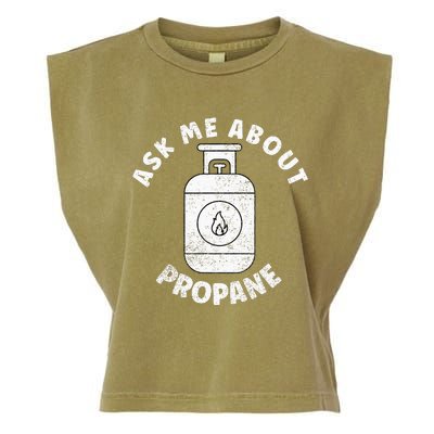 Propane Tank Graphic Ask Me About Propane Garment-Dyed Women's Muscle Tee